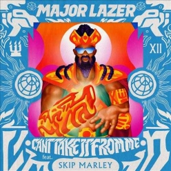 Major Lazer Ft. Skip Marley - Cant Take It From Me